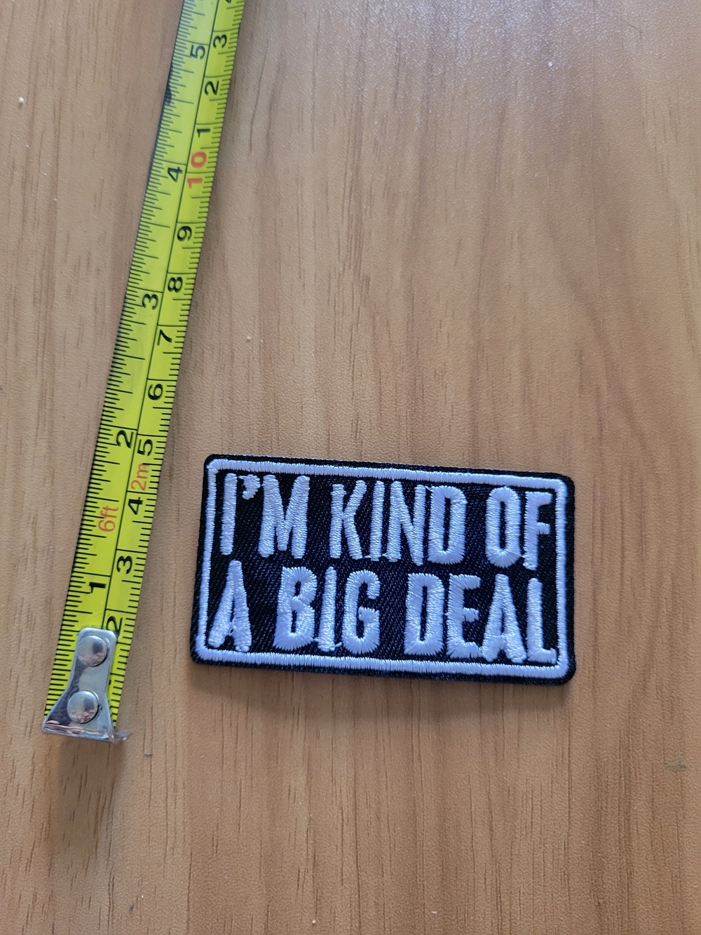 🎃BUY 2 GET 1 FREE🎃I'm Kind of a Big Deal Black Embroidered Patch